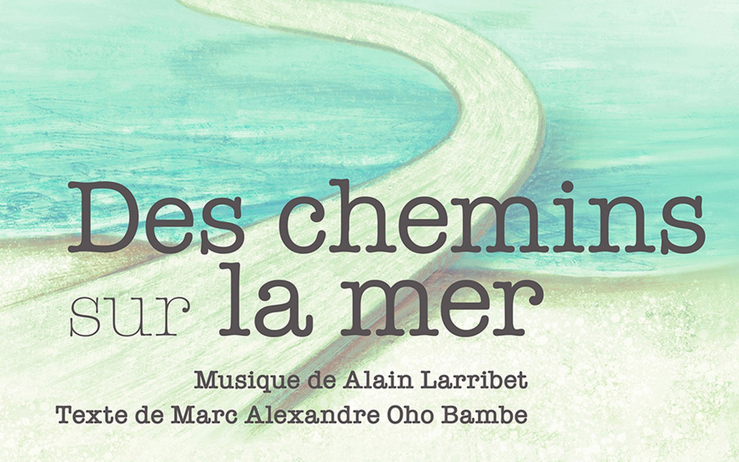 OPPB : Sons et Brioches "Des chemins sur la mer"