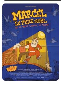 Cinéma Laruns : Marcel le père noel et le peti ...